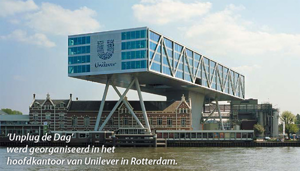 Unplug de Dag georganiseerd in hoofdkantoor van Unilever Unplug de Dag georganiseerd in hoofdkantoor van Unilever
