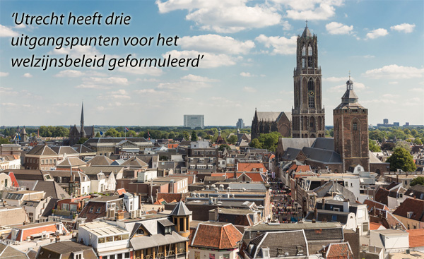 Utrecht heeft drie uitgangspunten voor het welzijnsbeleid geformuleerd Utrecht heeft drie uitgangspunten voor het welzijnsbeleid geformuleerd