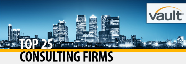 Vault - Top 25 Consulting Firms Vault - Top 25 Consulting Firms